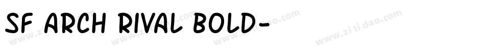 SF Arch Rival Bold字体转换
